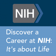 Discover a career at NIH; It's about life