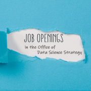 Job Openings in the Office of Data Science Strategy