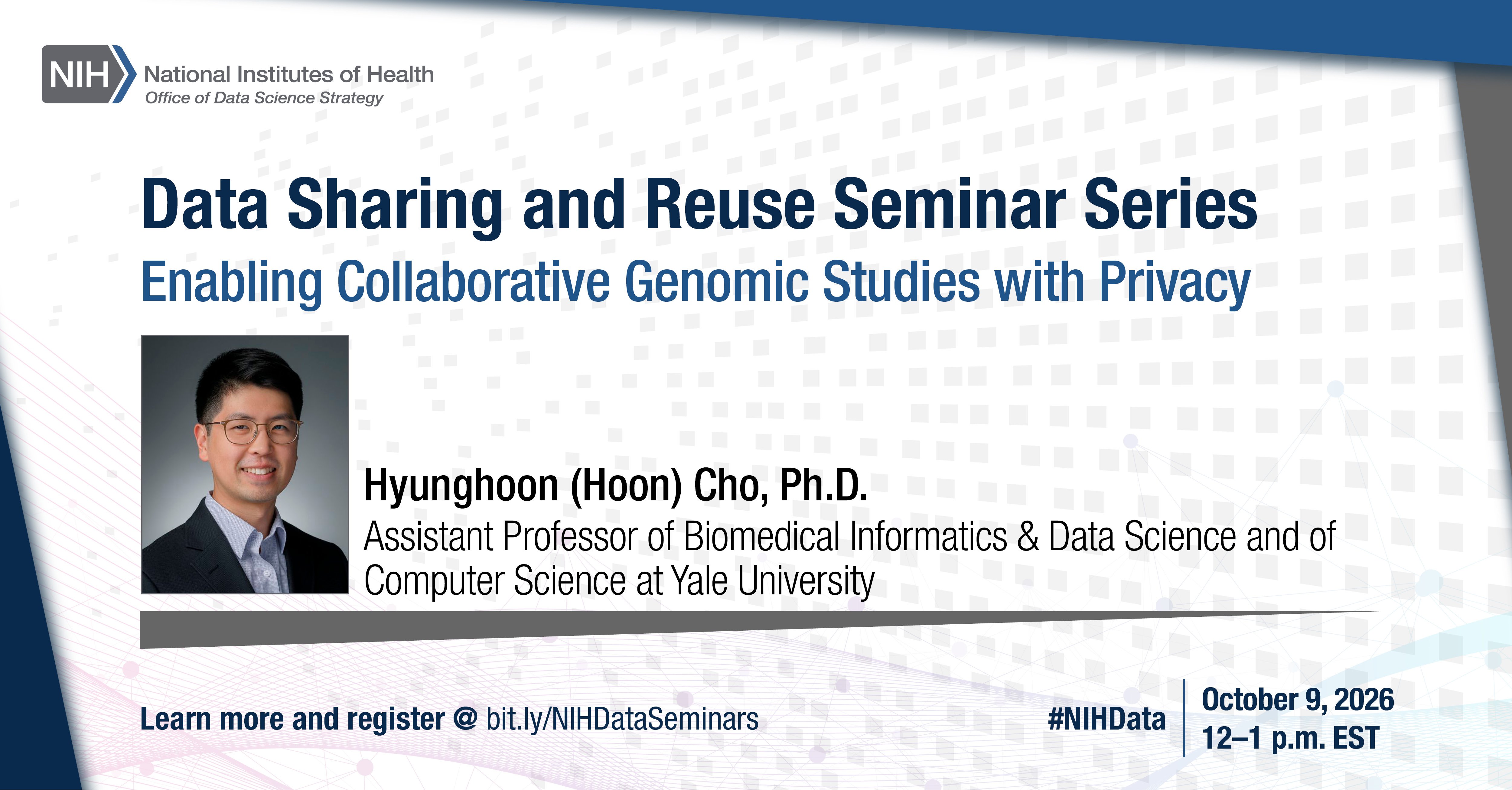 Data Sharing and Reuse Seminar: Enabling Collaborative Genomic Studies with Privacy