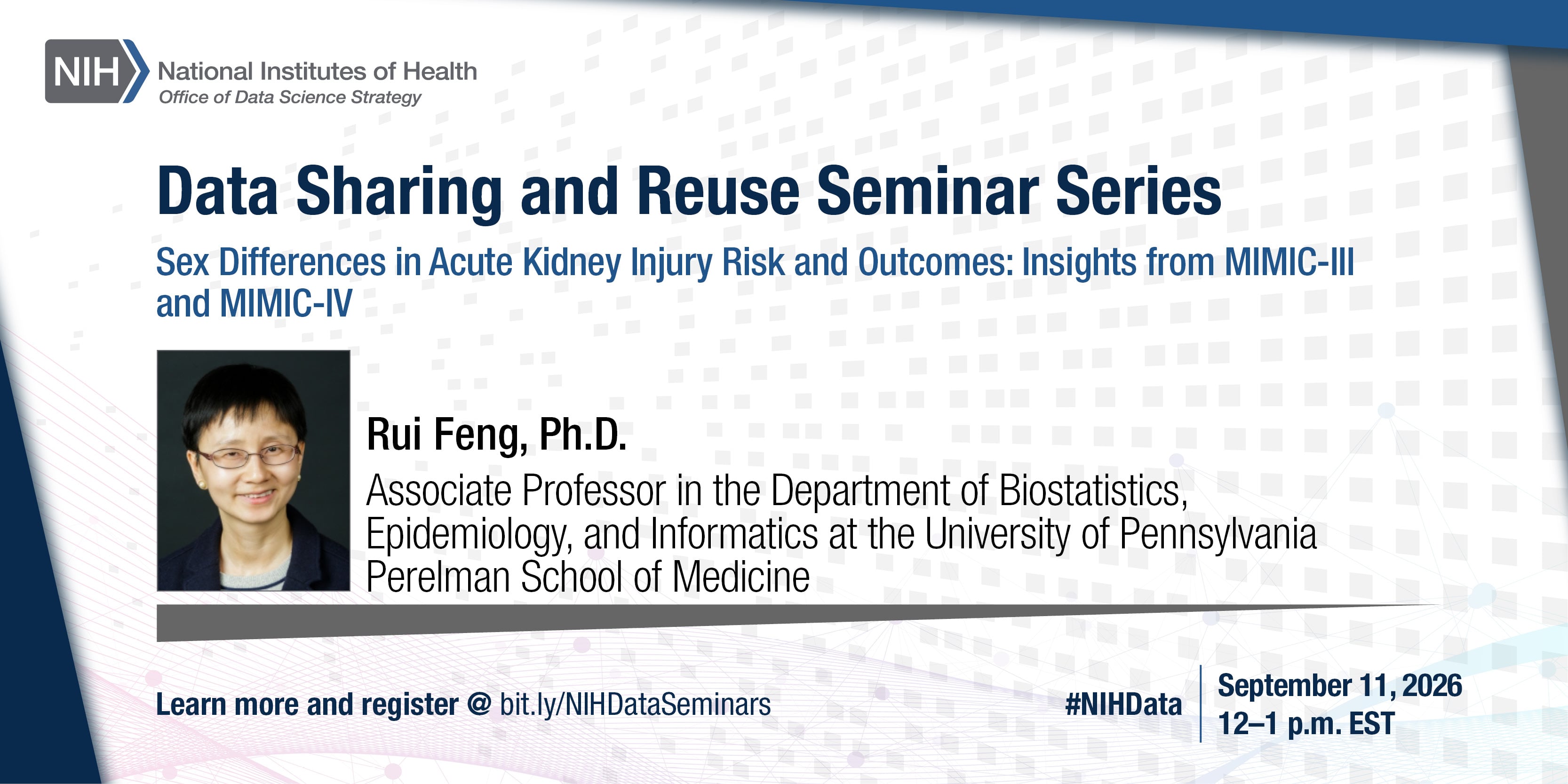 Data Sharing and Reuse Seminar Series: Sex Differences in Acute Kidney Injury Risk and Outcomes: Insights from MIMIC-III and MIMIC-IV.
