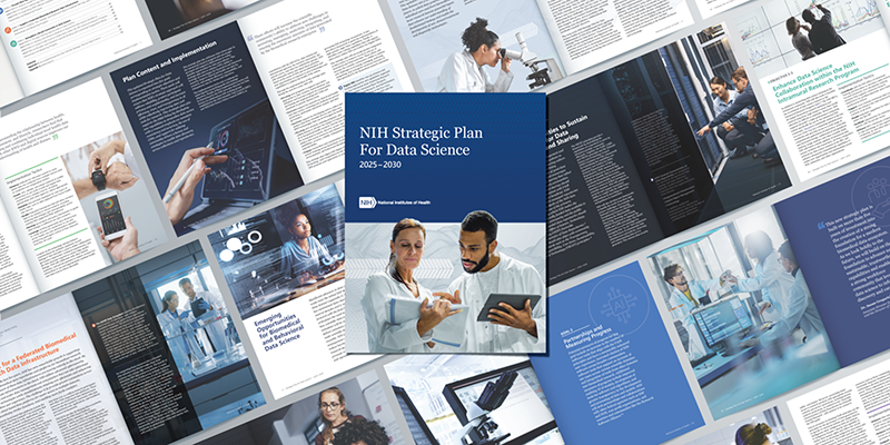 Cover page of the NIH Strategic Plan for Data Science that shows a man and a woman looking at notes on a tablet and a spreadsheet. Behind the cover are open pages showing some of the content inside the strategic plan.