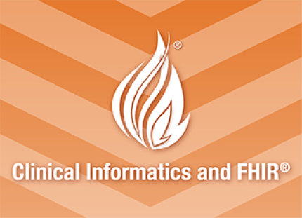 Clinical Informatics and FHIR®